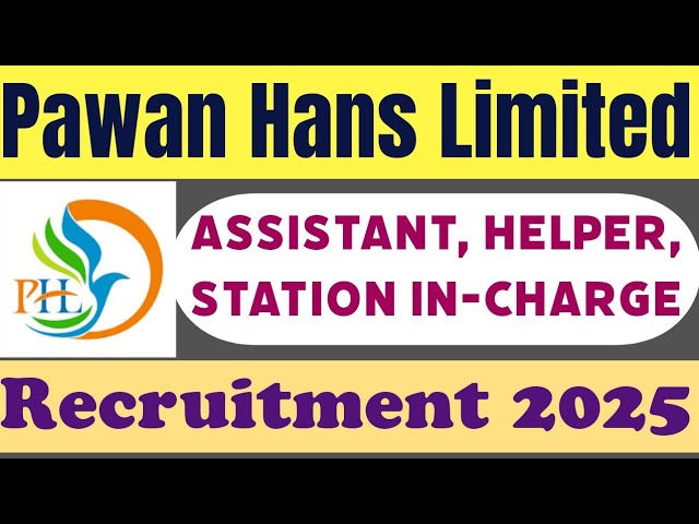 Pawan Hans Recruitment 2025